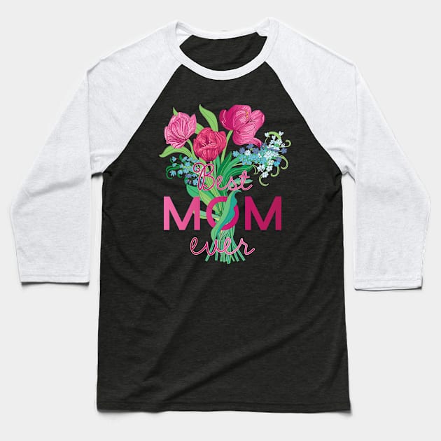 Best mom ever Baseball T-Shirt by IngaDesign